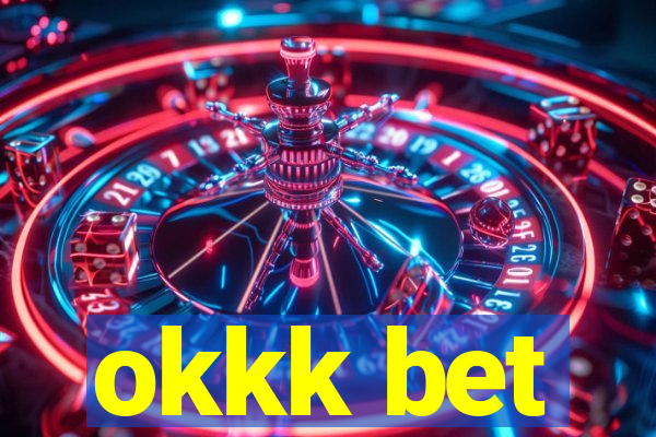 okkk bet